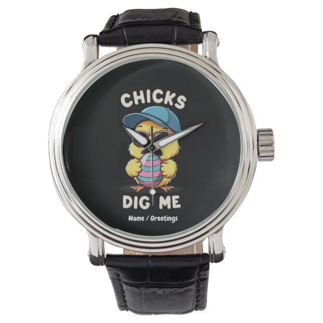 Chicks Dig Me Happy Easter Day Funny Kids Gift Watch (Front)