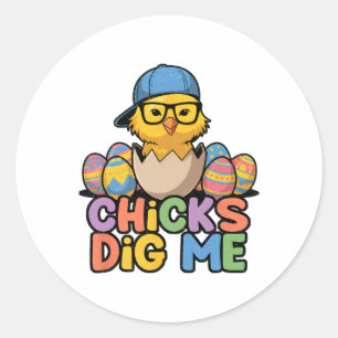 Chicks Dig Me Happy Easter Funny Classic Round Sticker
