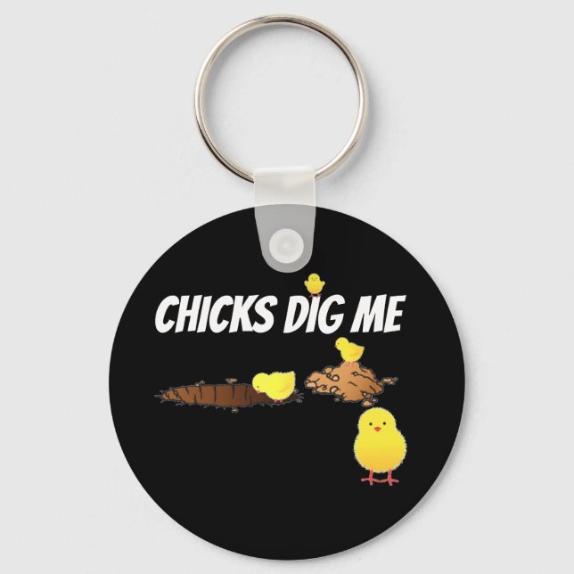 CHICKS DIG ME KEY RING (Front)