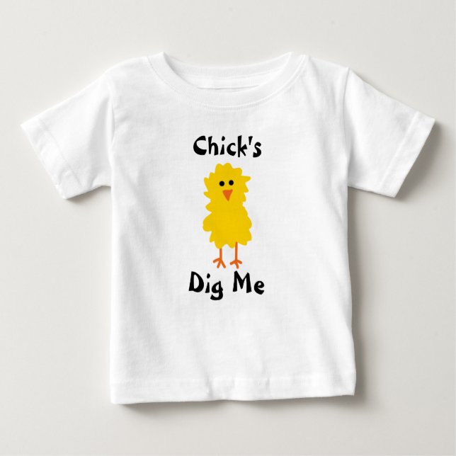"Chick's Dig Me" T-Shirt (Front)