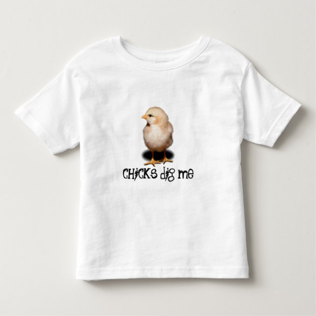 Chicks dig me toddler T-Shirt (Front)