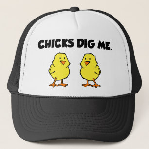 Chicks Dig Me Trucker Hat