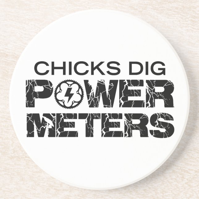 Chicks Dig Power Metres Coaster (Front)