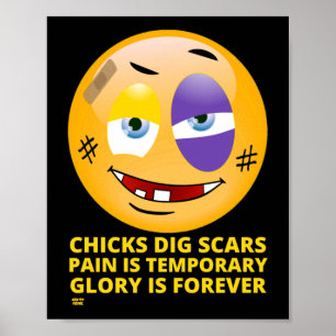 "CHICKS DIG SCARS" funny emoji        Poster