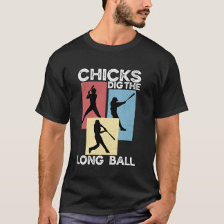 Chicks Dig the Long Ball Retro Funny Baseball Batt T-Shirt