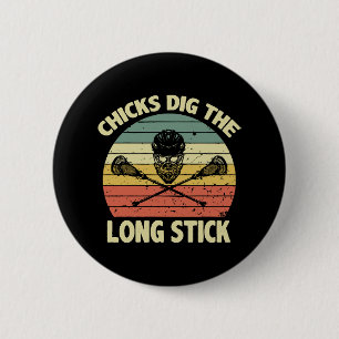 Chicks Dig The Long Stick 6 Cm Round Badge