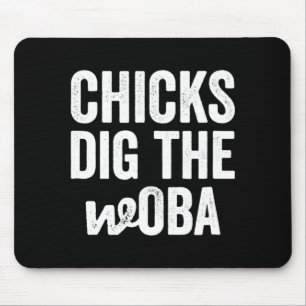 Chicks Dig The Woba Sabermetrics For Baseball Coa Mouse Pad