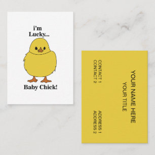 Chicks I'm Lucky Baby Chick Business Card