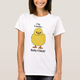 Chicks I'm Lucky Baby Chick T-Shirt