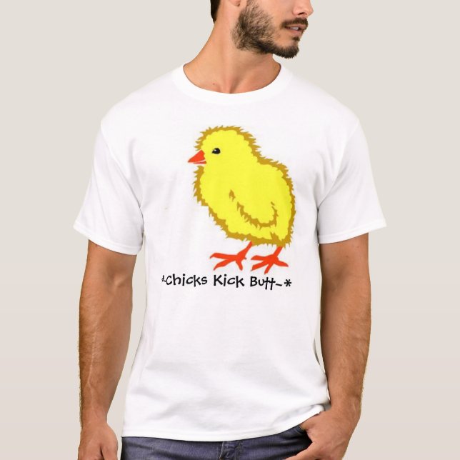 Chicks Kick Butt! T-Shirt (Front)