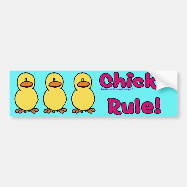 Chicks Rule Bumper Sticker (Front)