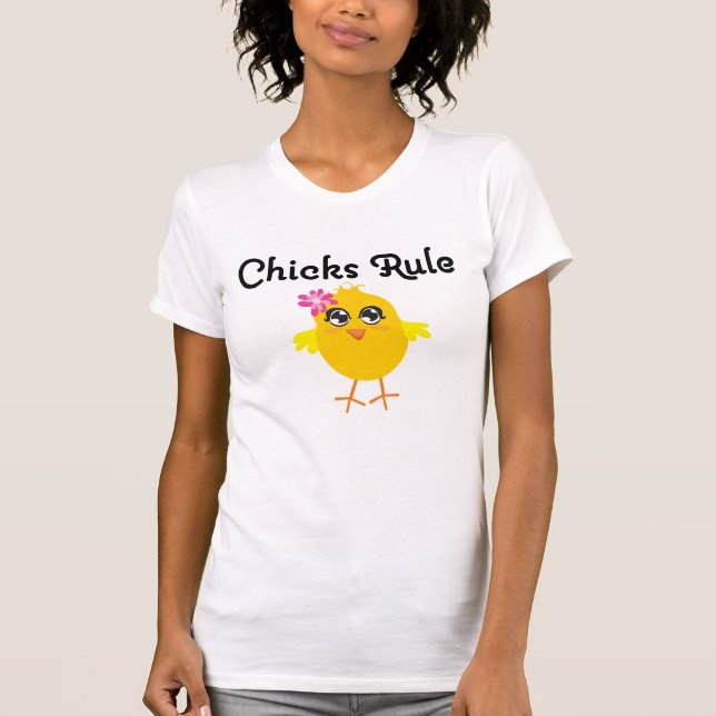 Chicks Rule T-Shirt (Front)