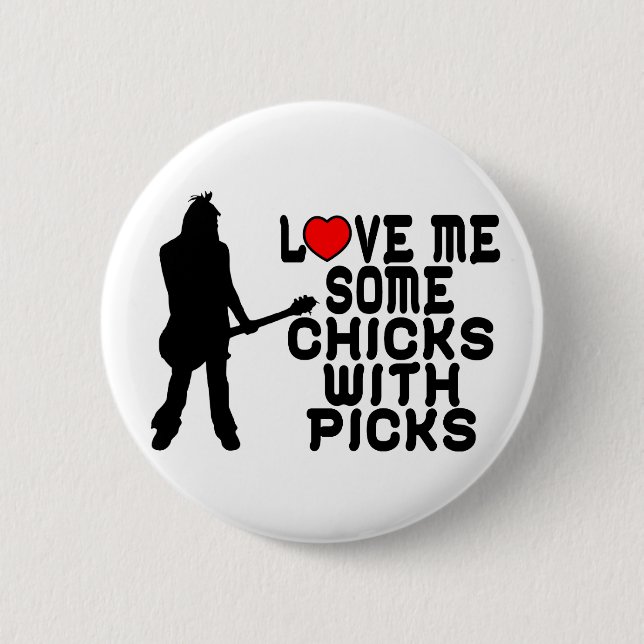 Chicks With Picks 6 Cm Round Badge (Front)