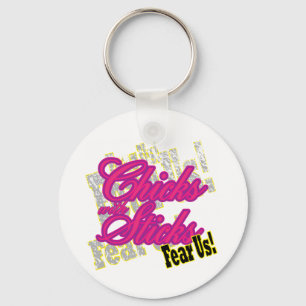 Chicks with Sticks Fear Us Key Ring