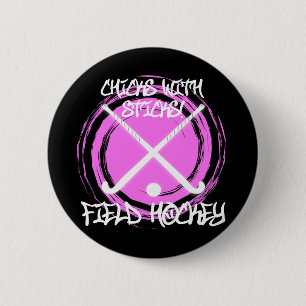 Chicks With Sticks - Field Hockey 6 Cm Round Badge
