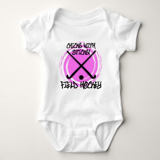 Chicks With Sticks - Field Hockey Baby Bodysuit (Front)