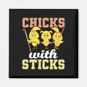Chicks With Sticks - Field Hockey Player Hockey Fa Magnet