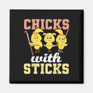 Chicks With Sticks - Field Hockey Player Hockey Fa Magnet