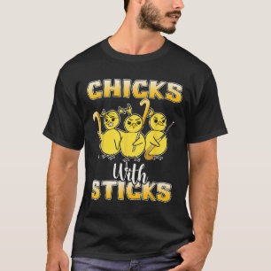 Chicks With Sticks Girls Field Hockey Ice Hockey P T-Shirt