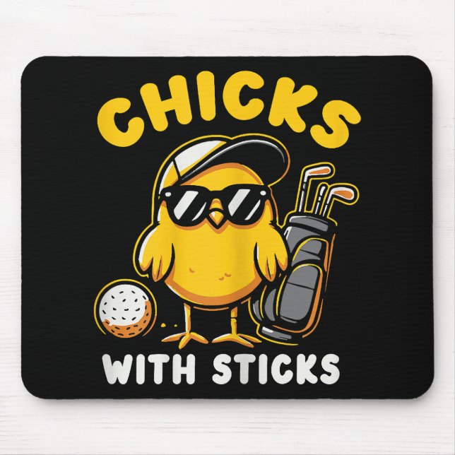 Chicks With Sticks Golfer Girl Woman Golf Club Gol Mouse Pad (Front)