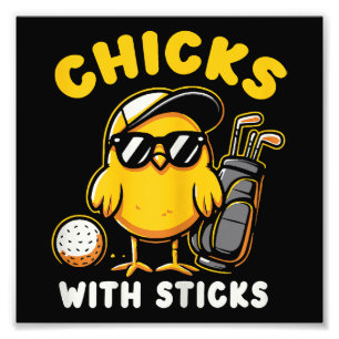 Chicks With Sticks Golfer Girl Woman Golf Club Gol Photo Print