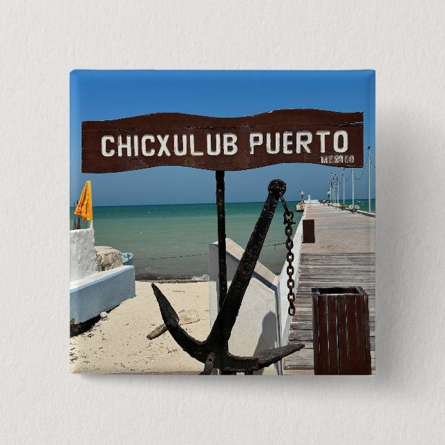 Chicxulub Puerto, Mexico - Square Button (Front)