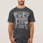 Chief Accountant Multitasking Job Gift Item T-Shirt<br><div class="desc">Chief Accountant Multitasking Job Gift Item .Check out our accountant t shirt selection for the very best in unique or custom,  handmade pieces from our clothing shops.</div>