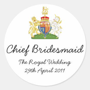 Chief Bridesmaid - fun Royal wedding memorabilia Classic Round Sticker