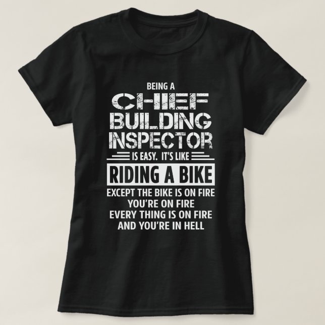 Chief Building Inspector T-Shirt (Design Front)