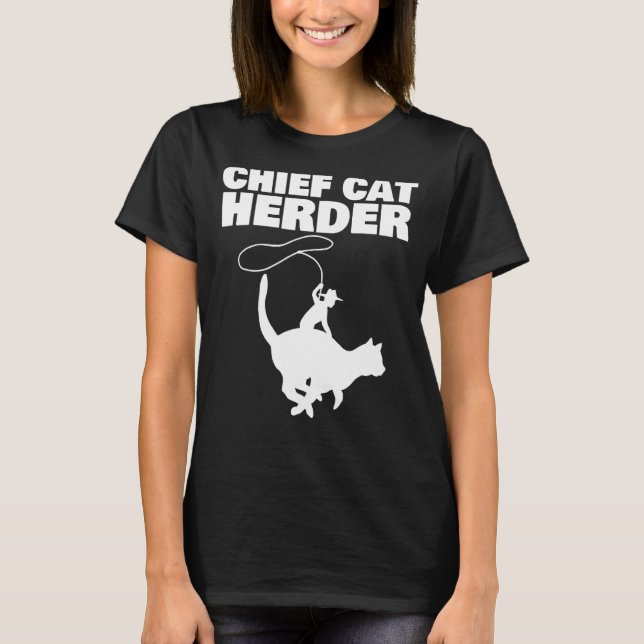 Chief Cat Herder 1 T-Shirt (Front)