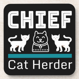 Chief Cat Herder Funny Coaster