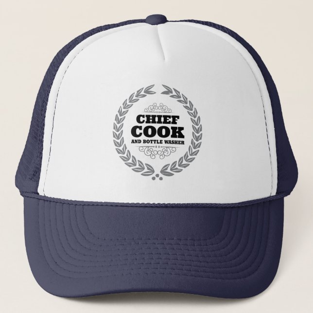 CHIEF COOK AND BOTTLE WASHER TRUCKER HAT (Front)
