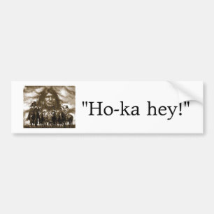 Chief Crazy Horse, "Ho-ka hey!" Bumper Sticker