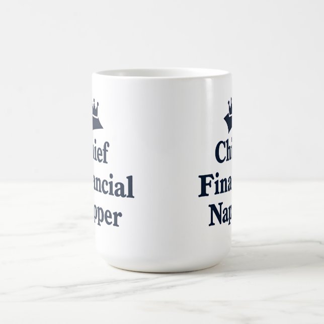 Chief Financial Napper  Coffee Mug (Center)
