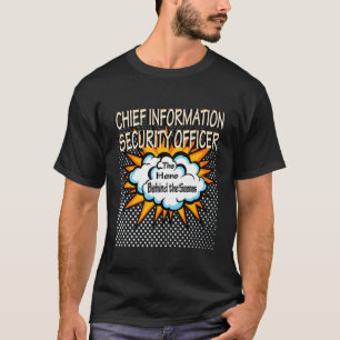 Chief Information Security Officer Hero Job T-Shirt
