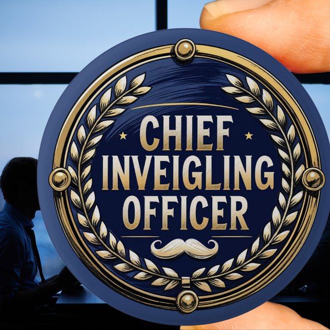 Chief Inveigling officer Funny Wordplay Clever 6 Cm Round Badge (Creator Uploaded)