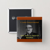 CHIEF JUSTICE THURGOOD MARSHALL, C. Justice Thu... 15 Cm Square Badge (Front & Back)