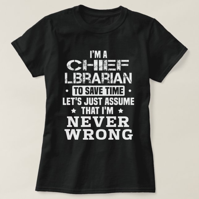 Chief Librarian T-Shirt (Design Front)