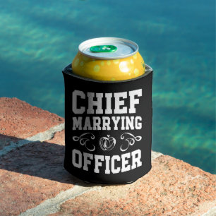 Chief Marrying Officer - Wedding Officiant Designs Can Cooler