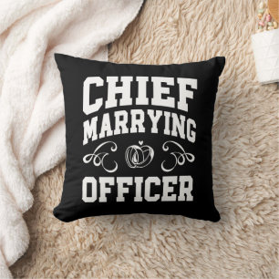 Chief Marrying Officer - Wedding Officiant Designs Cushion