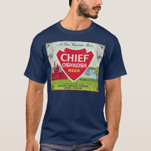 Chief Oshkosh Beer Retro Defunct Wisconsin Breweri T-Shirt