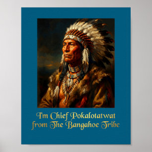 Chief pokalotatwat from the tribe indigenous nativ poster