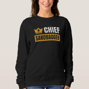 Chief Sandbagger Gag Golf Sweatshirt