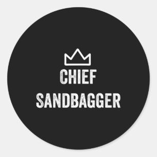 Chief Sandbagger Gift For Golf Meme Bjj Chess Sand Classic Round Sticker