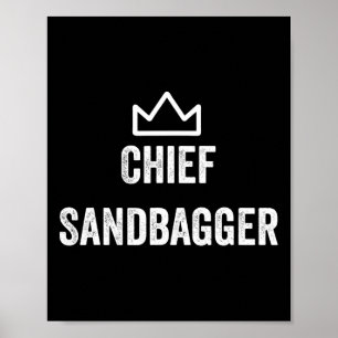 Chief Sandbagger Gift For Golf Meme Bjj Chess Sand Poster