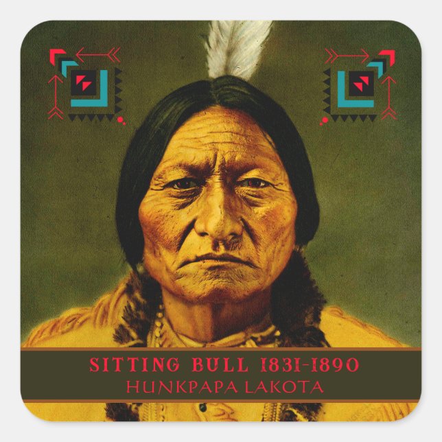 Chief Sitting Bull Tribal Native American Lakota Square Sticker (Front)