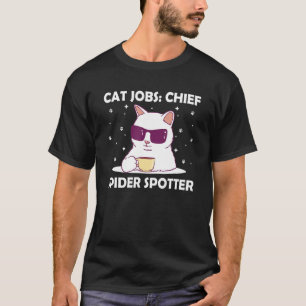 Chief Spider Spotter Cat Humour Kitten Cat Mum 1 T-Shirt