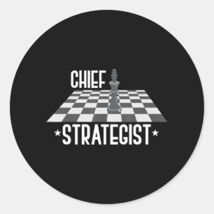 Chief Strategist Chess   I Always Win This Game Classic Round Sticker
