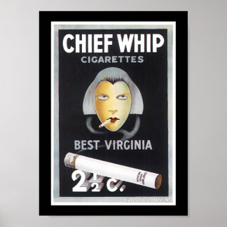 Chief Whip Cigarette Advertisement Poster