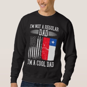 Chielan American Flag Chile Roots Dad Sweatshirt